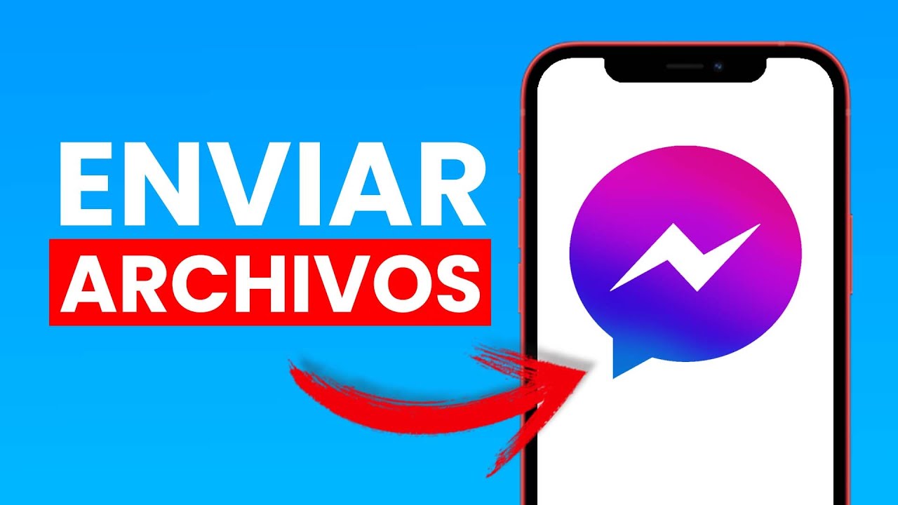 como enviar documentos por messenger desde mi celular