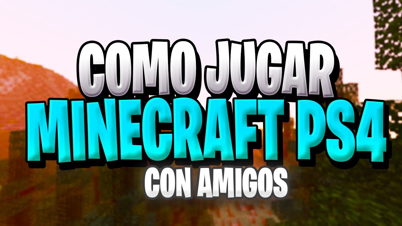 como puedo jugar minecraft online ps4