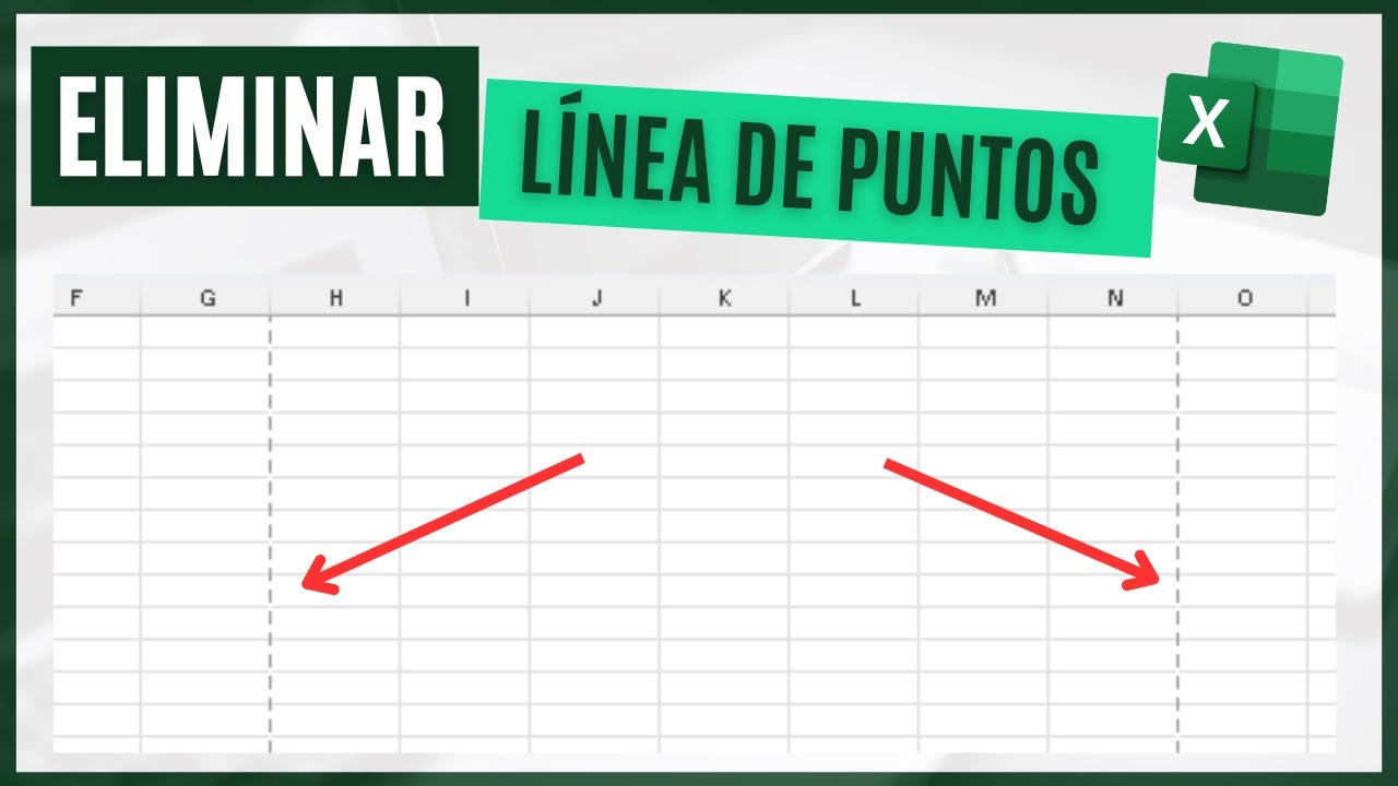 como quitar las lineas discontinuas en excel