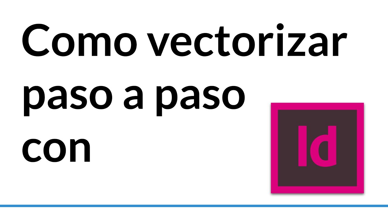 como vectorizar una imagen en indesign