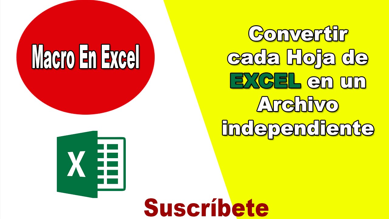 convertir cada hoja de excel en un archivo independiente