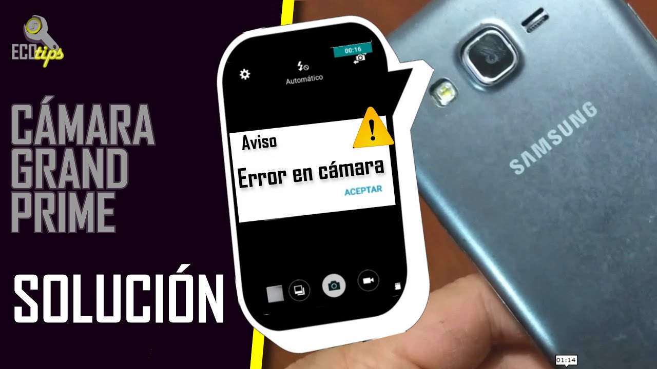 error en camara galaxy grand prime