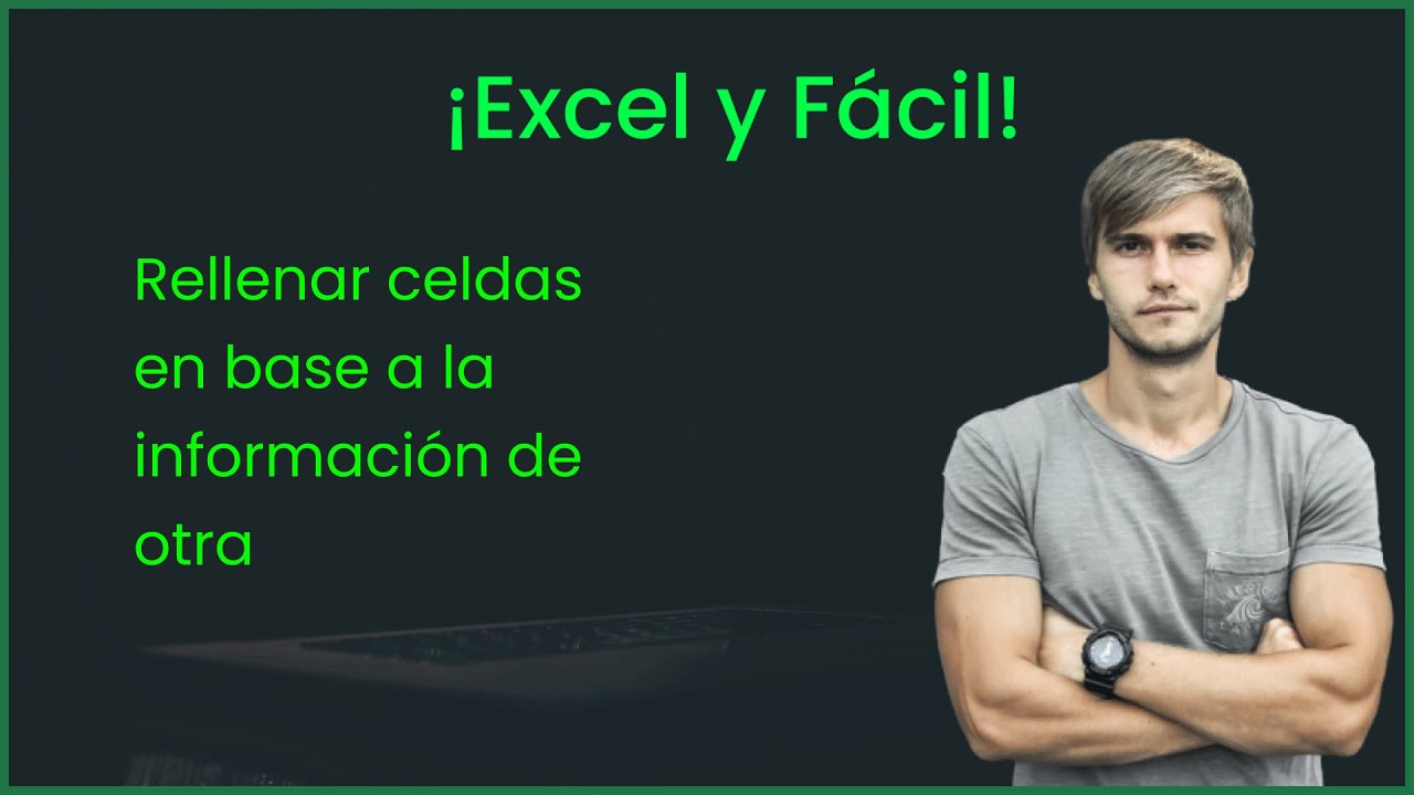 excel rellenar celdas en base a la información de otra