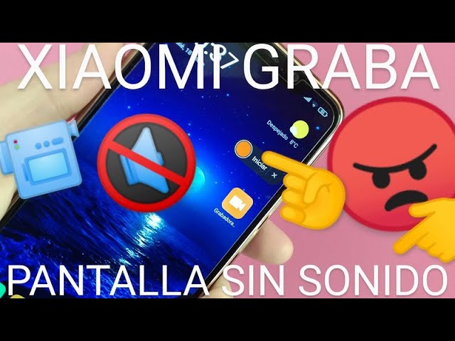 grabadora de pantalla xiaomi no funciona