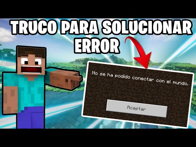 no es posible conectarse al mundo minecraft