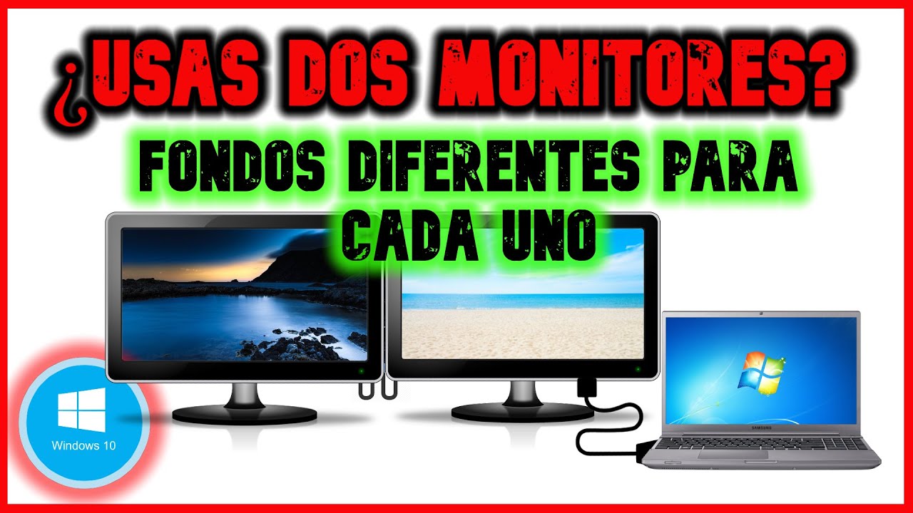 poner dos fondos de pantalla diferentes windows 10