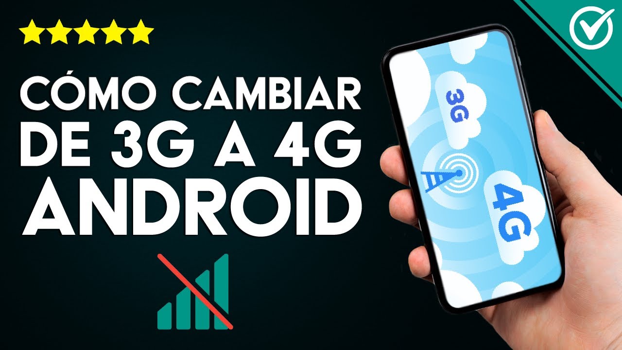 se puede cambiar 3g a 4g