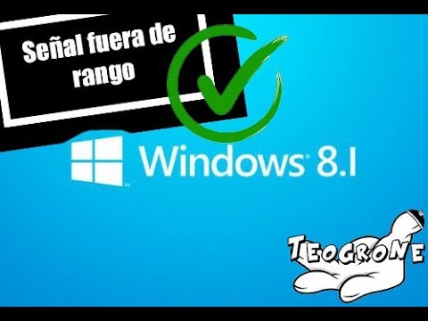 señal fuera de rango windows 8