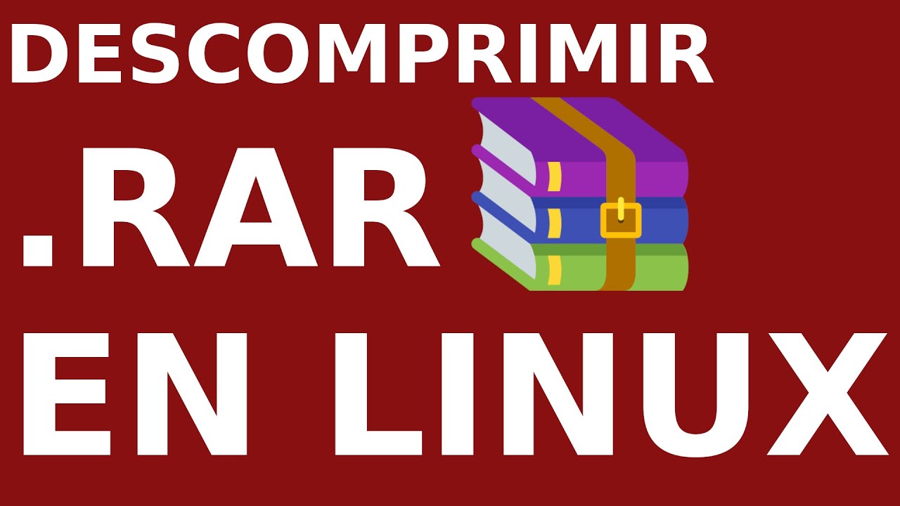 comando para descomprimir rar en linux