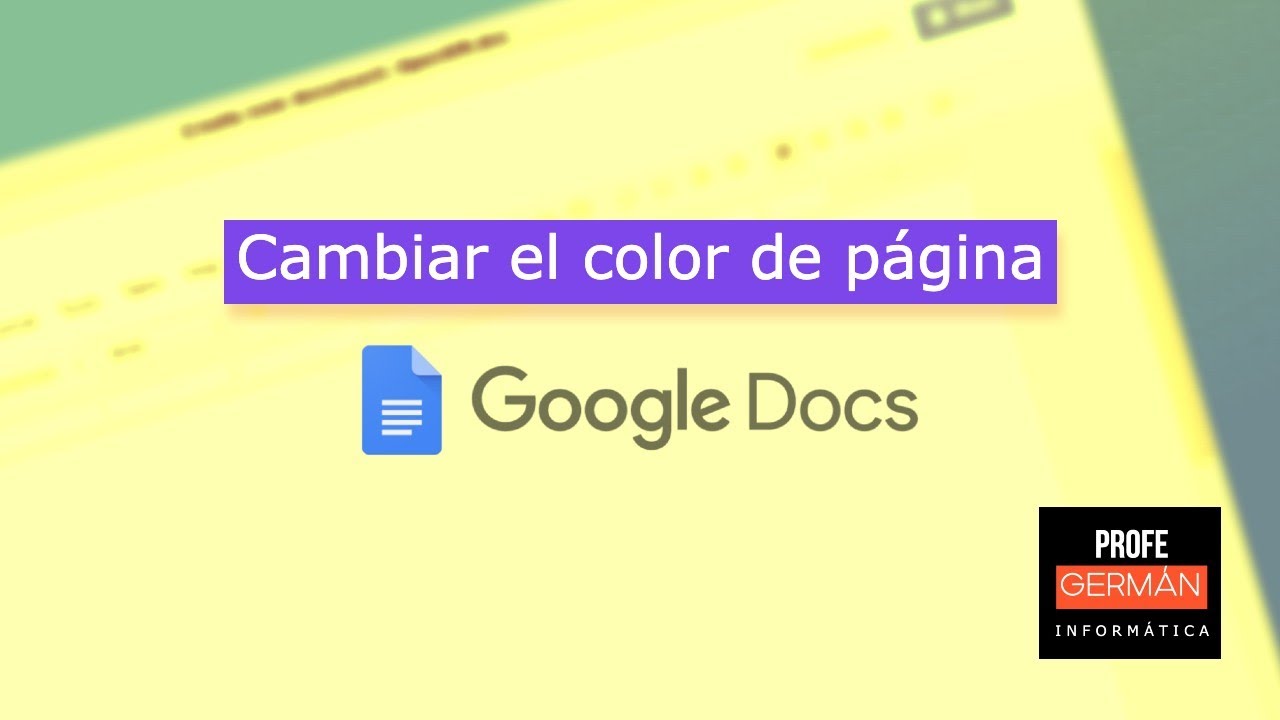 como poner fondo de color en documentos de google