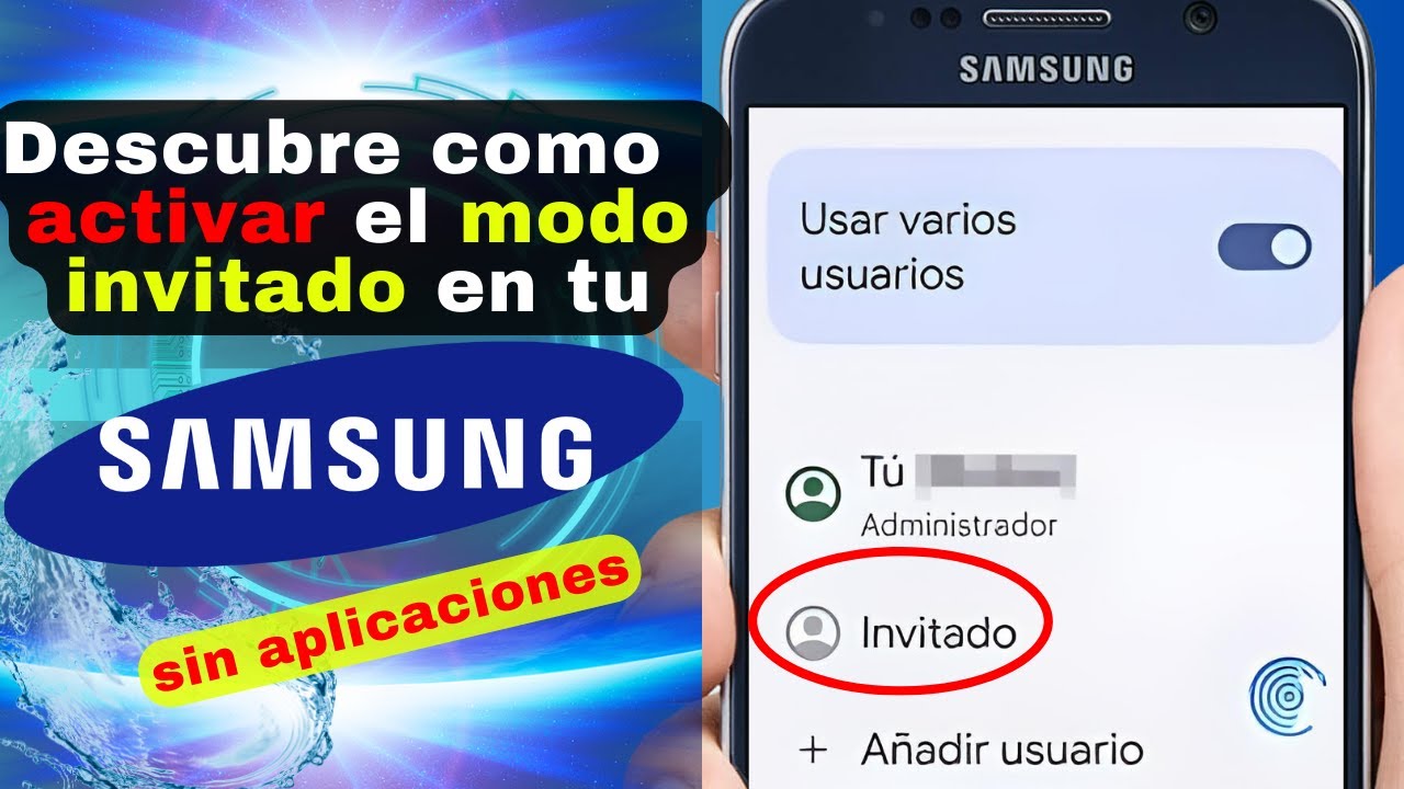 como poner modo invitado en samsung