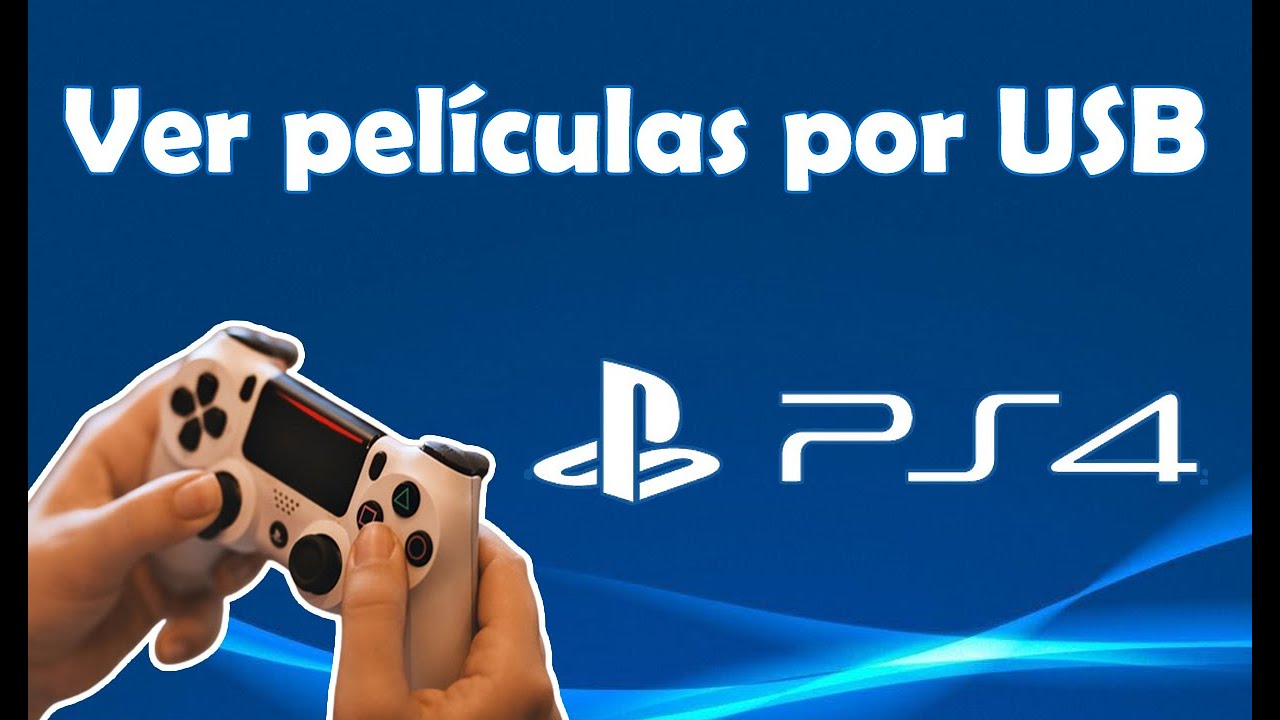 como ver peliculas usb en playstation 4