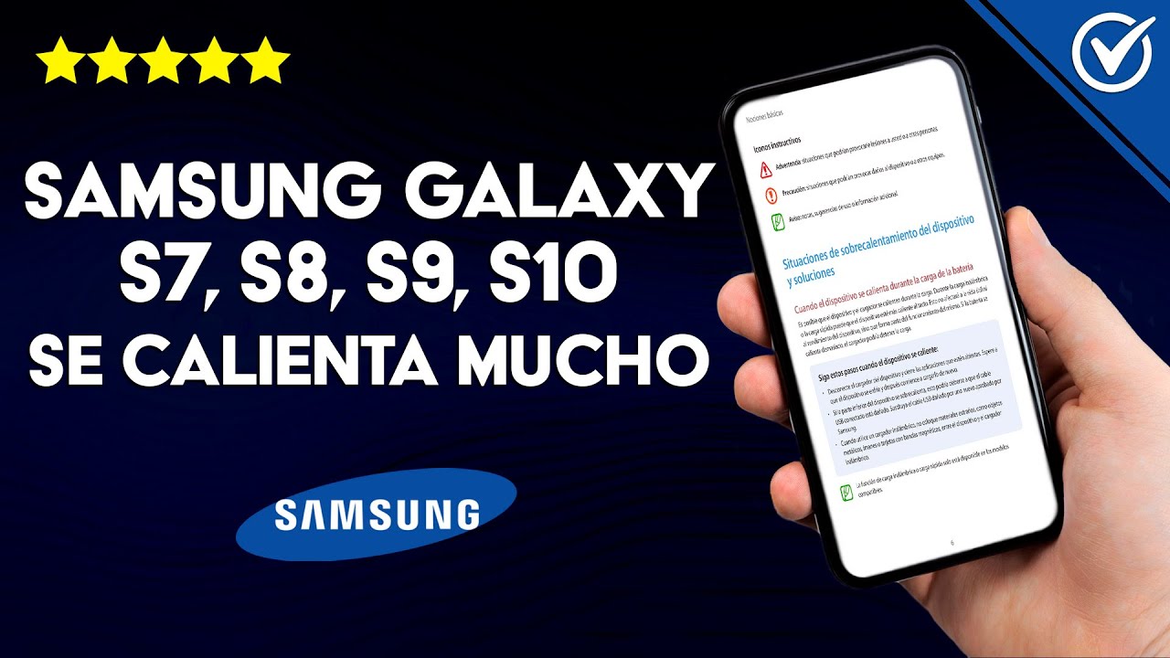 porque mi samsung s7 se calienta